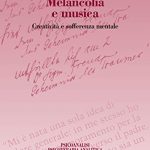 melancolia e musica creativita e sofferenza mentale volterra aicpf