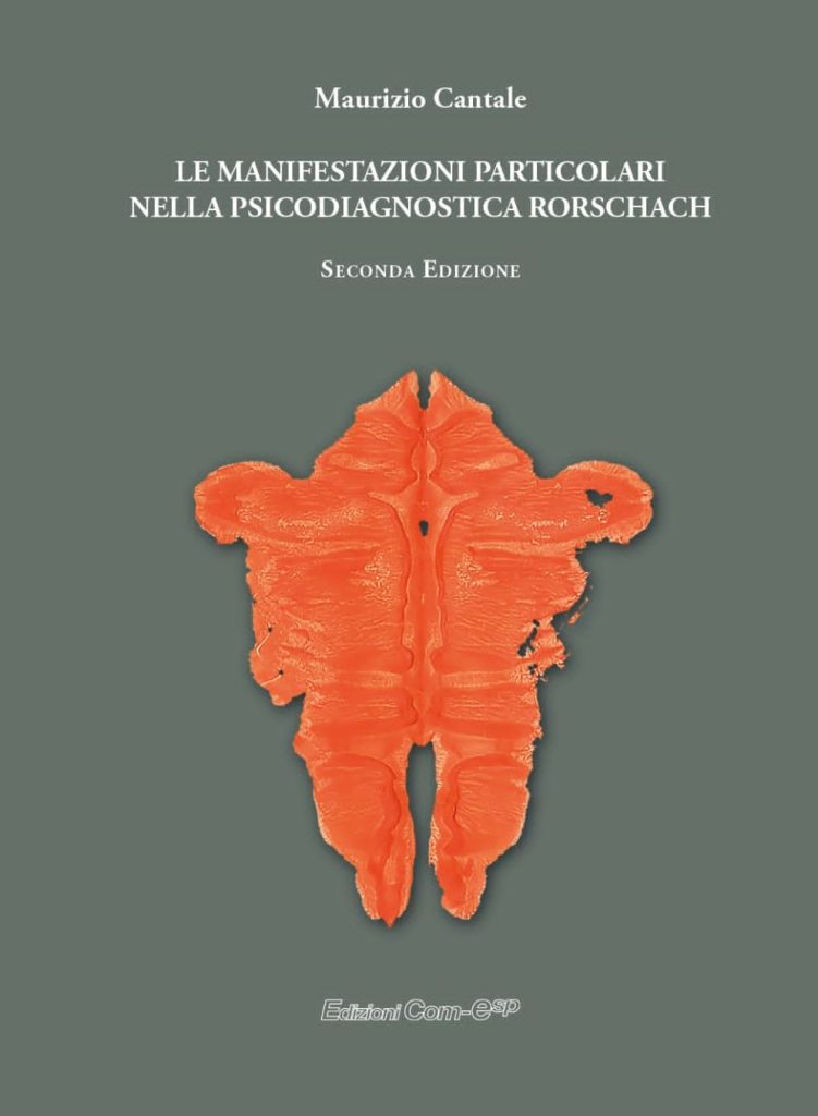 Le Manifestazioni Particolari nella Psicodiagnostica Rorschach. Seconda edizione