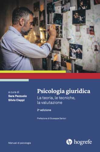 psicologia giuridica seconda edizione Sara Pezzuolo e Silvio Ciappi